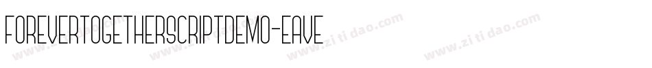 ForeverTogetherScriptDemo-eAVe字体转换
