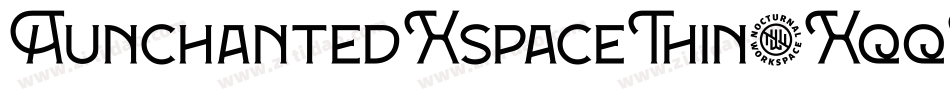 AunchantedXspaceThin-XqqP字体转换