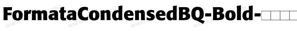 FormataCondensedBQ-Bold字体转换