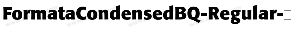 FormataCondensedBQ-Regular字体转换