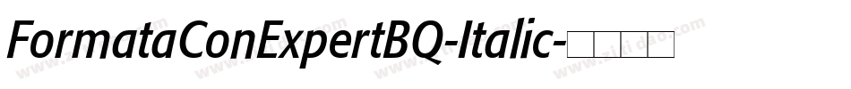 FormataConExpertBQ-Italic字体转换