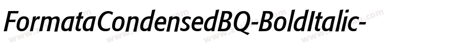 FormataCondensedBQ-BoldItalic字体转换