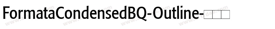 FormataCondensedBQ-Outline字体转换