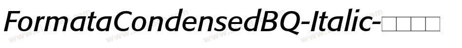 FormataCondensedBQ-Italic字体转换