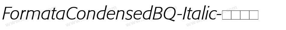 FormataCondensedBQ-Italic字体转换