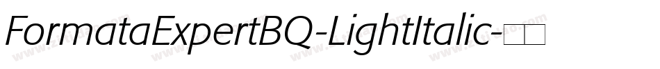 FormataExpertBQ-LightItalic字体转换