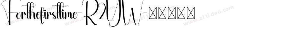 Forthefirsttime-R2YW字体转换