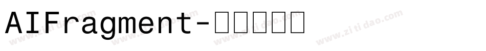 AIFragment字体转换