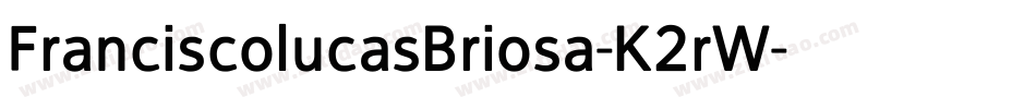 FranciscolucasBriosa-K2rW字体转换