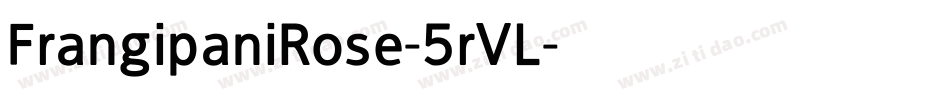 FrangipaniRose-5rVL字体转换