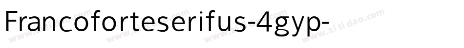 Francoforteserifus-4gyp字体转换