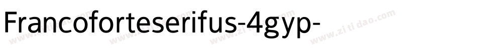 Francoforteserifus-4gyp字体转换