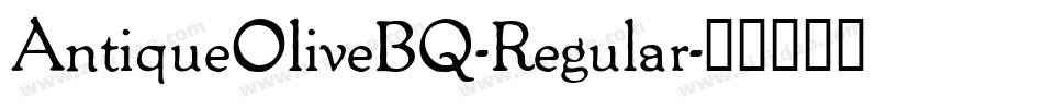 AntiqueOliveBQ-Regular字体转换