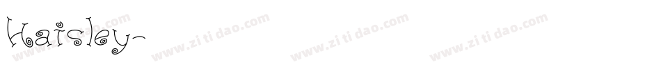 Haisley字体转换