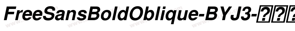 FreeSansBoldOblique-BYJ3字体转换