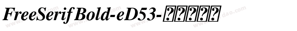 FreeSerifBold-eD53字体转换
