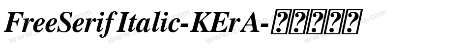 FreeSerifItalic-KErA字体转换