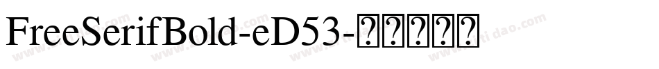 FreeSerifBold-eD53字体转换