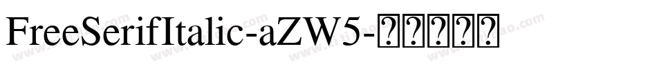 FreeSerifItalic-aZW5字体转换