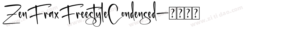 ZenFraxFreestyleCondensed字体转换
