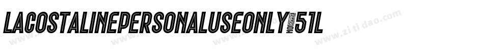 LacostaLinePersonalUseOnly-51lna字体转换