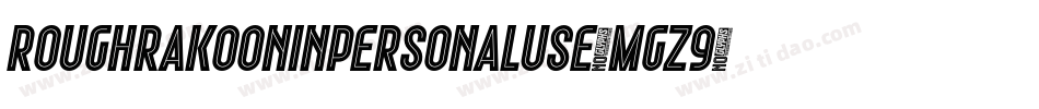 RoughRakoonInPersonalUse-mGz9字体转换
