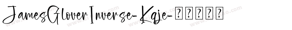 JamesGloverInverse-Kqje字体转换