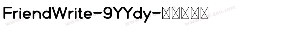 FriendWrite-9YYdy字体转换