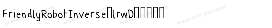 FriendlyRobotInverse-lrwD字体转换