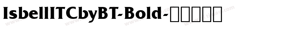 IsbellITCbyBT-Bold字体转换