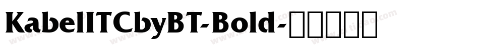 KabelITCbyBT-Bold字体转换