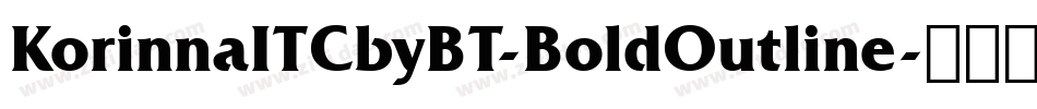 KorinnaITCbyBT-BoldOutline字体转换