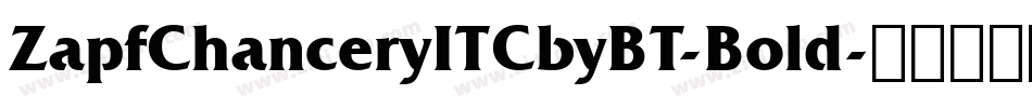 ZapfChanceryITCbyBT-Bold字体转换