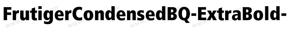 FrutigerCondensedBQ-ExtraBold字体转换
