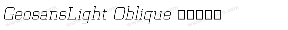 GeosansLight-Oblique字体转换 GeosansLight-Oblique字体转换