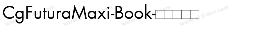 CgFuturaMaxi-Book字体转换