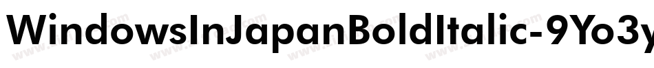 WindowsInJapanBoldItalic-9Yo3y字体转换
