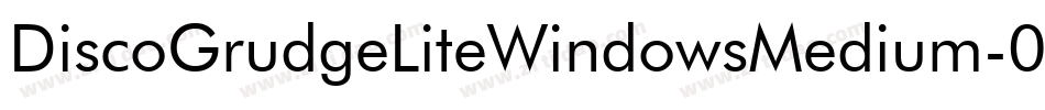 DiscoGrudgeLiteWindowsMedium-0zwv字体转换