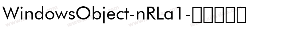WindowsObject-nRLa1字体转换