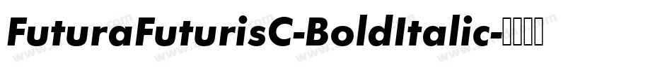 FuturaFuturisC-BoldItalic字体转换