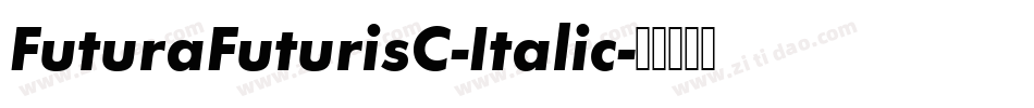 FuturaFuturisC-Italic字体转换