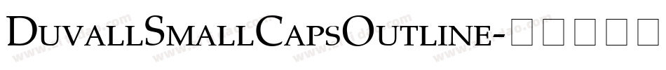 DuvallSmallCapsOutline字体转换