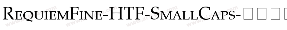 RequiemFine-HTF-SmallCaps字体转换