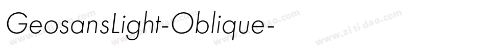 GeosansLight-Oblique字体转换 GeosansLight-Oblique字体转换