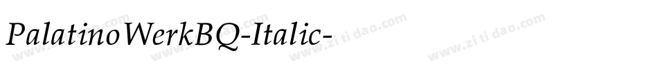 PalatinoWerkBQ-Italic字体转换