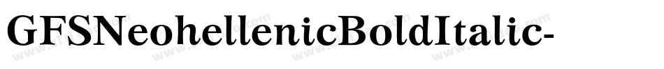GFSNeohellenicBoldItalic字体转换