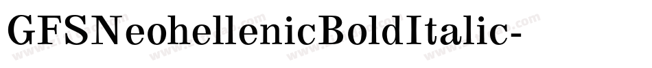 GFSNeohellenicBoldItalic字体转换