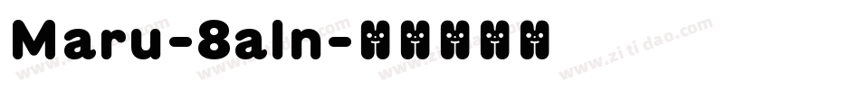 Maru-8aln字体转换
