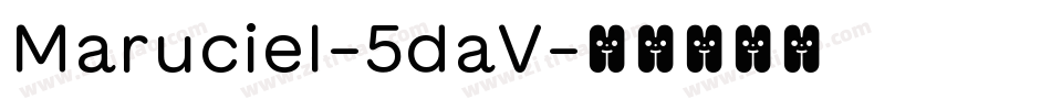 Maruciel-5daV字体转换
