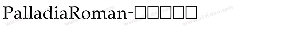 PalladiaRoman字体转换